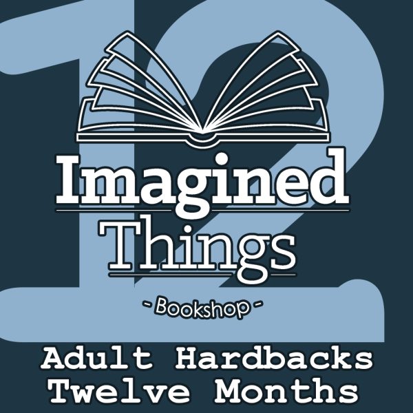 Adult Hardback Book Subscription - 12 Months - Imagined Things Bookshop Harrogate