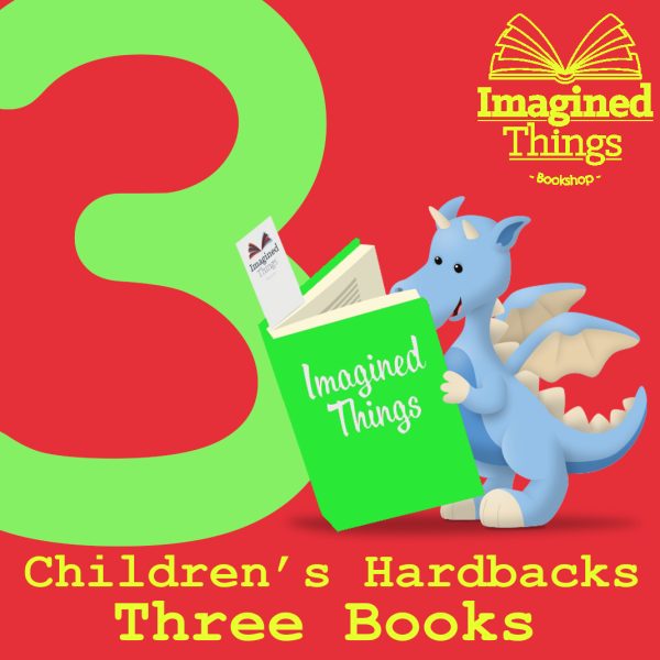 Children's Hardback Book Subscription - 3 Months - Imagined Things Bookshop Harrogate
